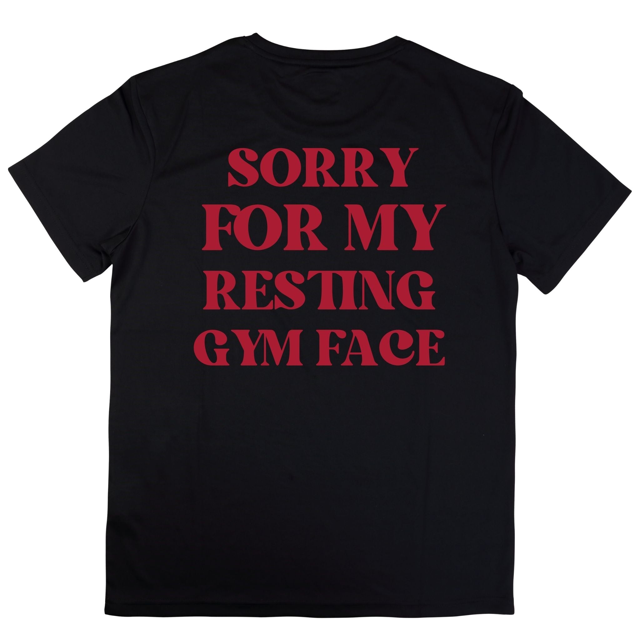 Sorry For My-Resting Gym Face T-shirt
