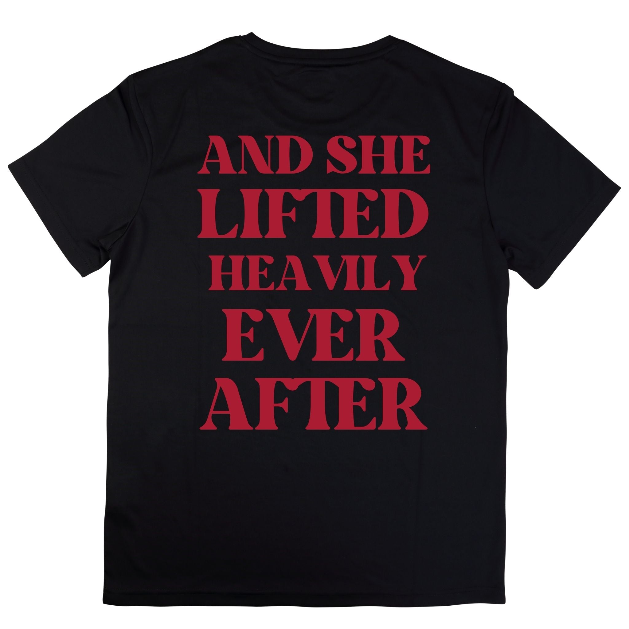 And She Lifted Heavily Ever After T-shirt