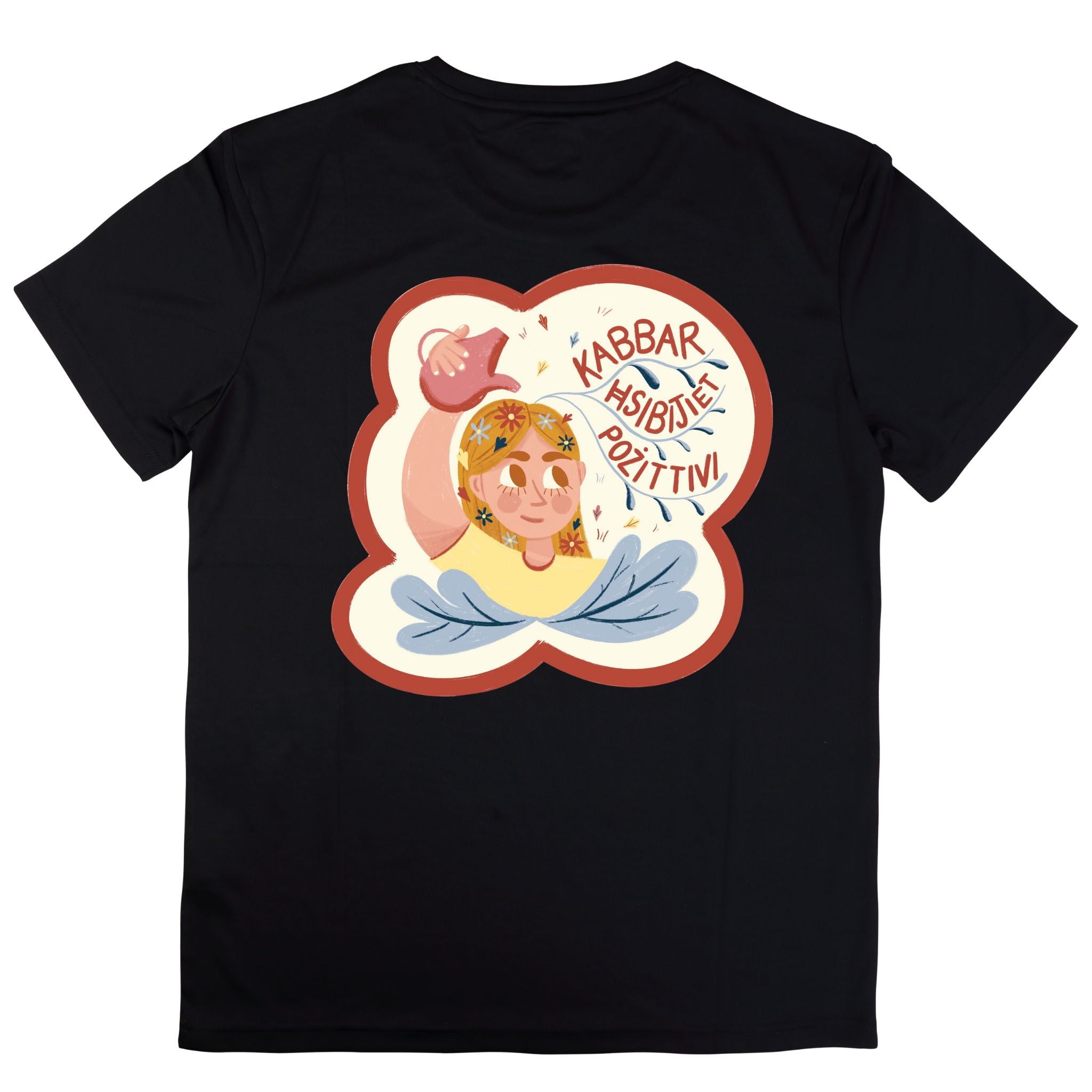 Black T-shirt with large back print illustration of a girl watering flowers with the Maltese text “Kabbar Ħsibijiet Pożittivi.”