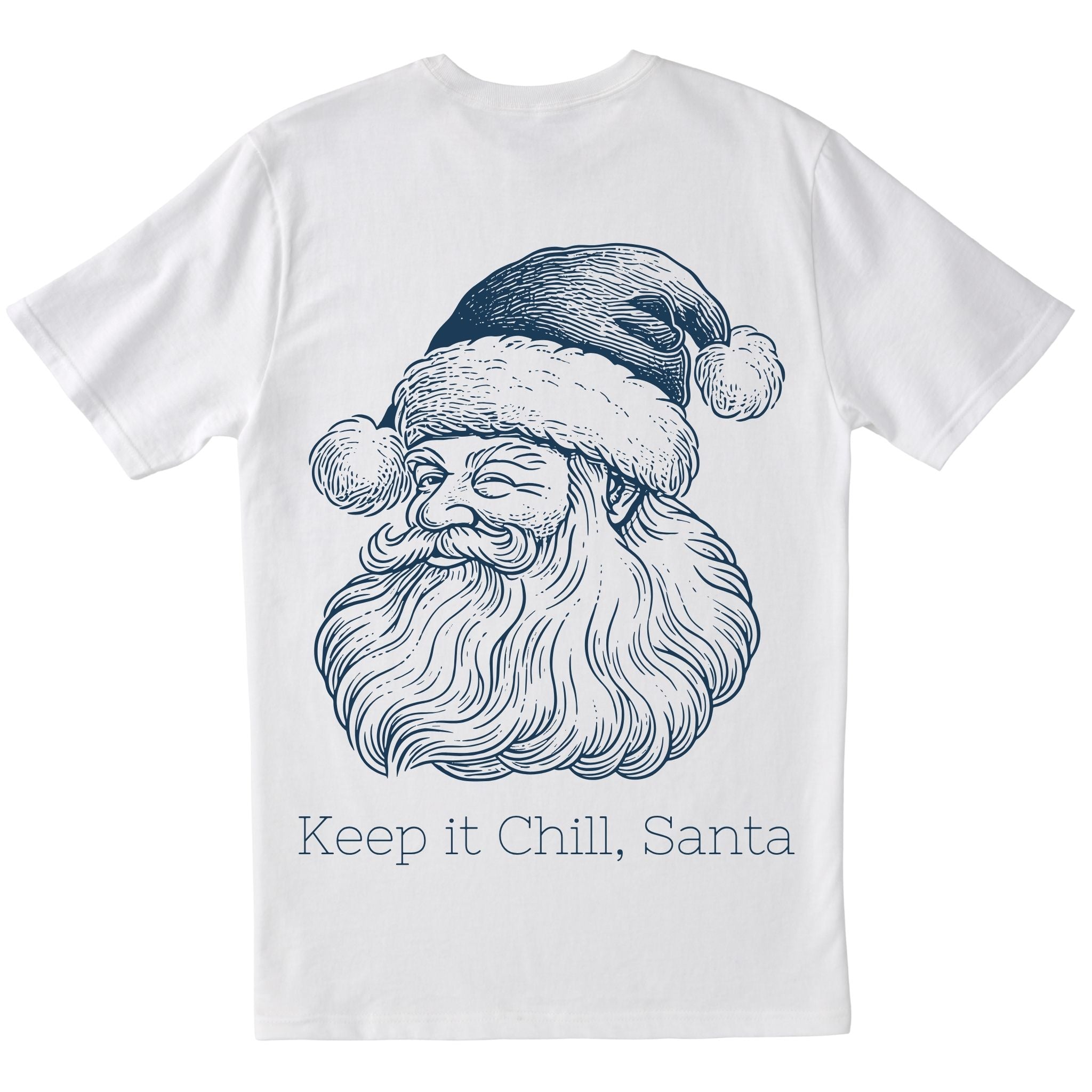 Keep it Chill, Santa T-shirt White Back