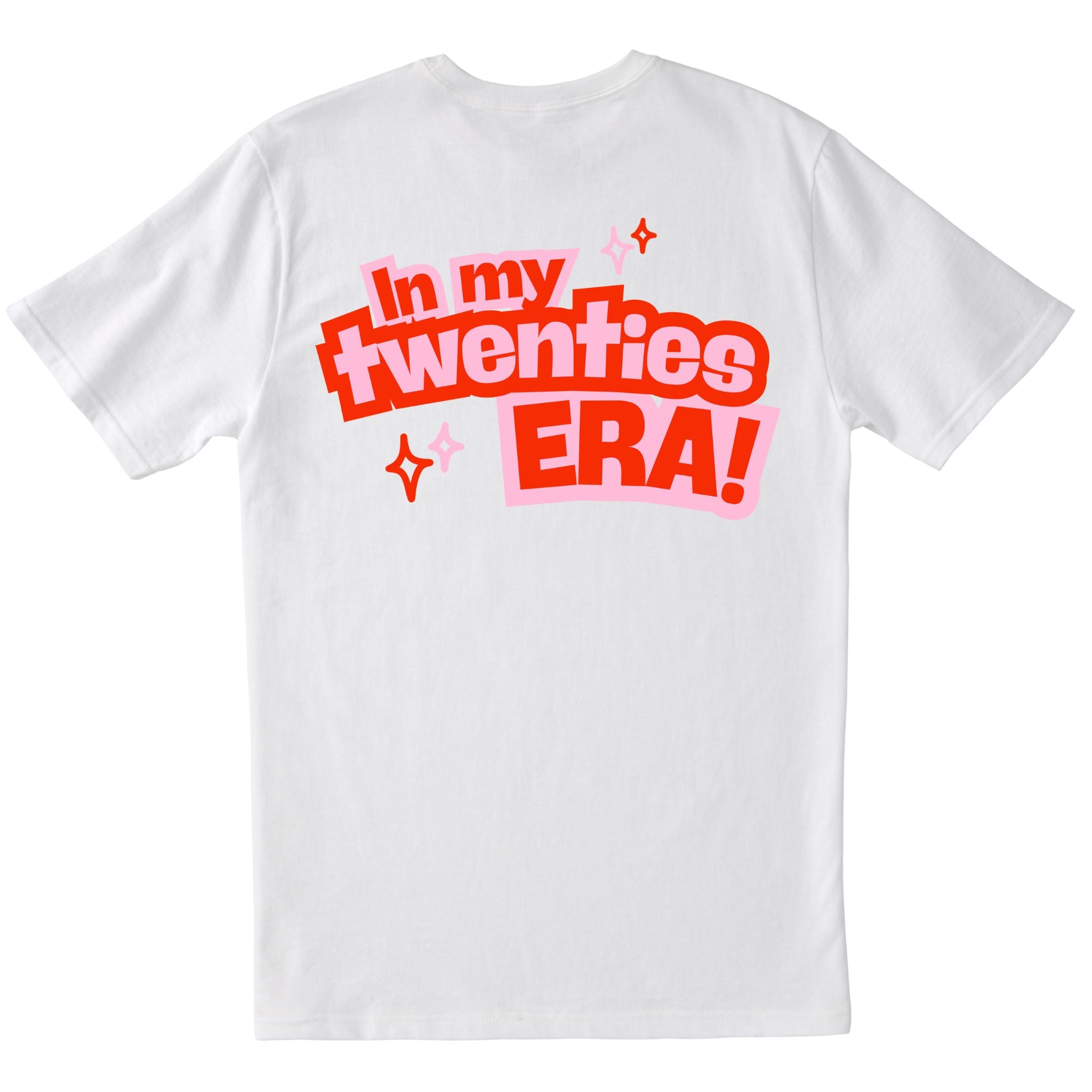 White T-shirt with large back print text “In my twenties ERA!” in red and pink with star accents.