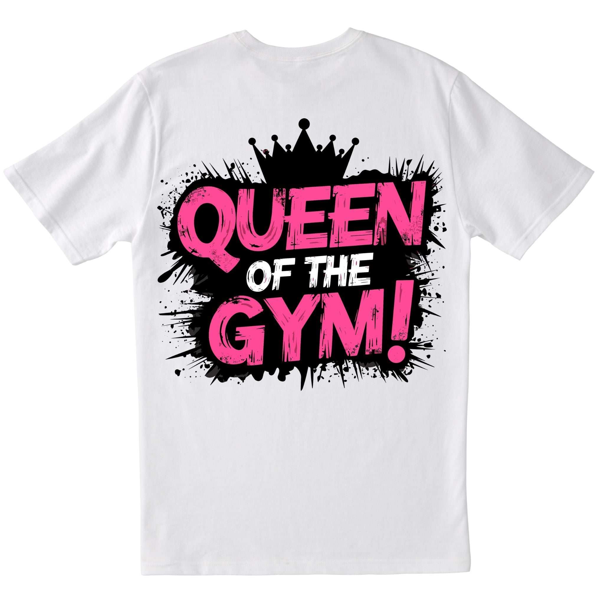 Queen of the Gym design on white T-shirt Back