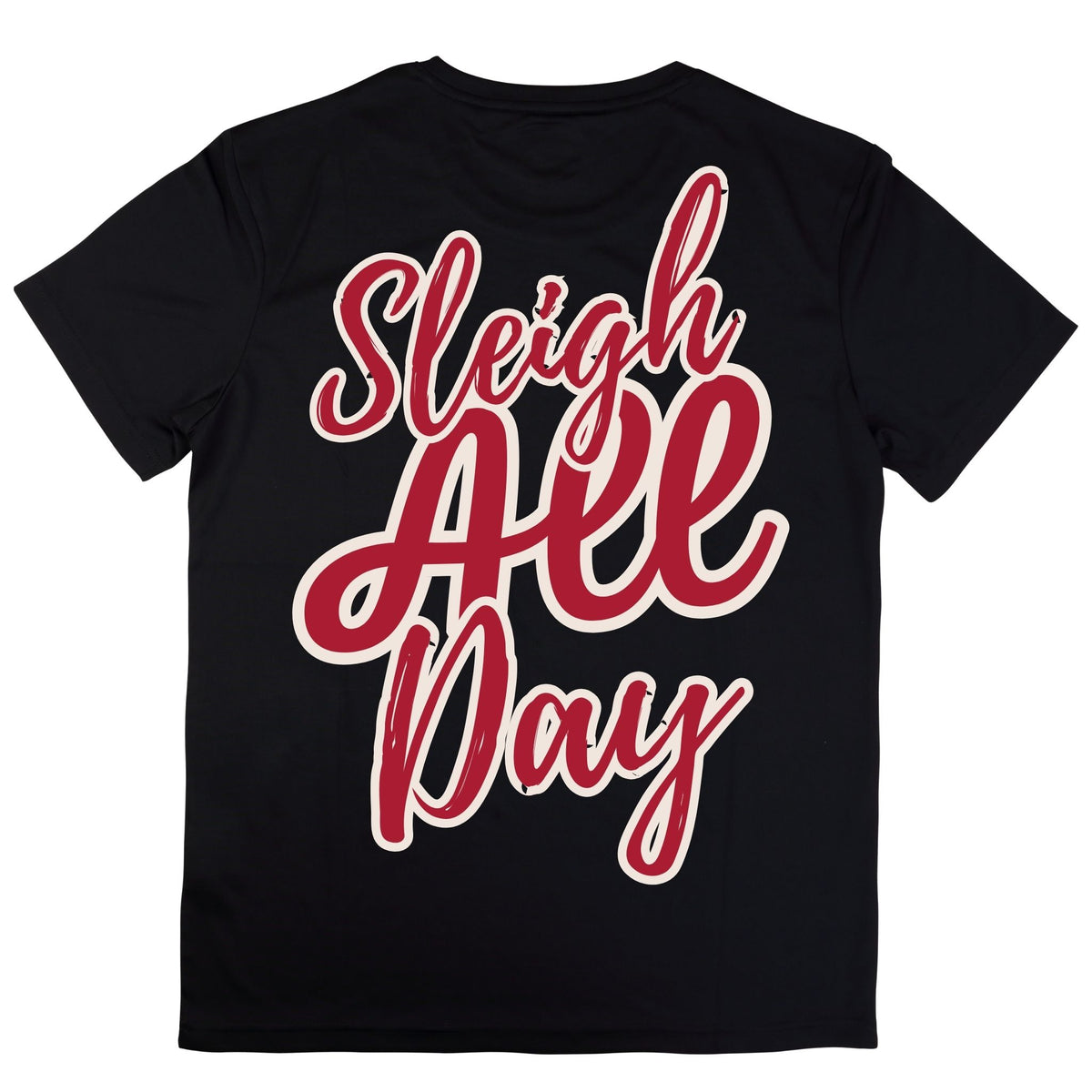 Black t-shirt with 'Sleigh All Day' text in red and white on a white background